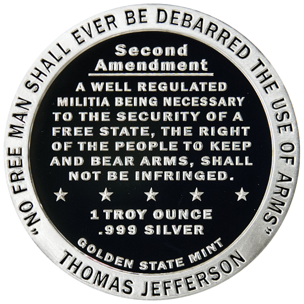 1 OZ SILVER ROUND SECOND AMENDMENT GOLDEN STATE MINT